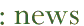 news